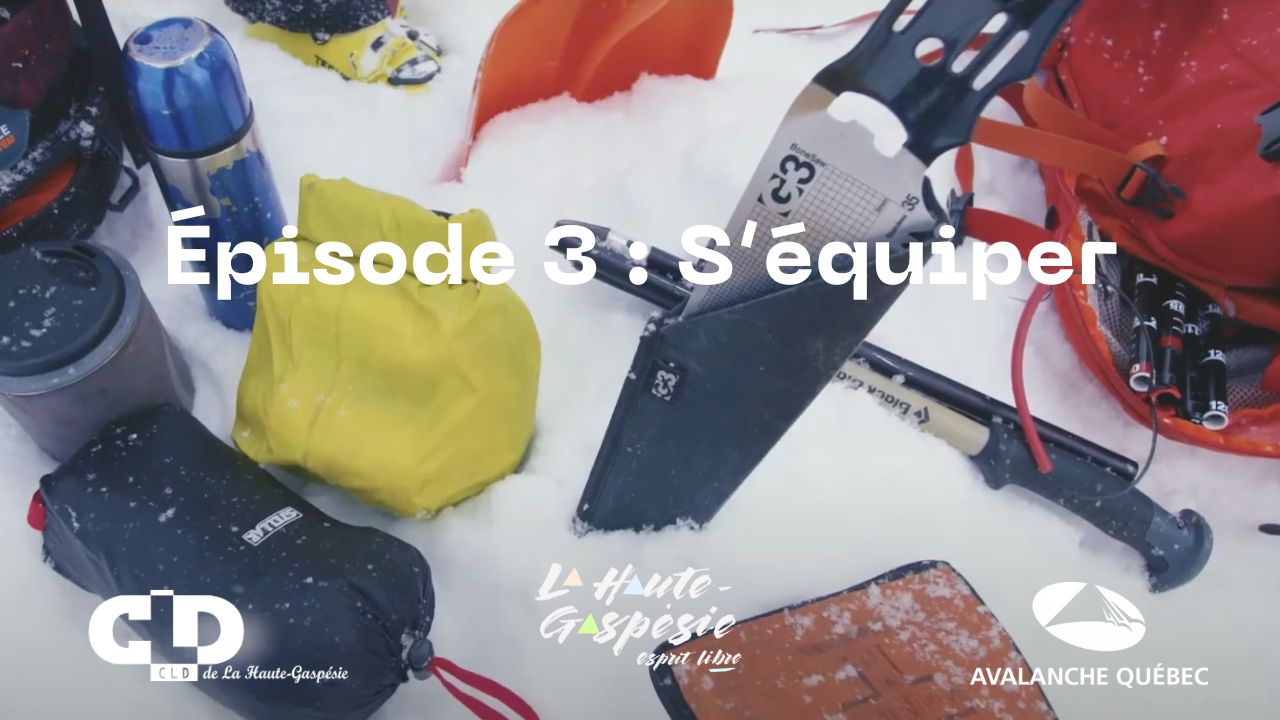 Épisode 3 : S&rsquo;équiper